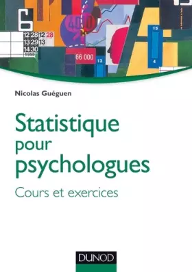Couverture du produit · Statistique pour psychologues - Cours et exercices: Cours et exercices