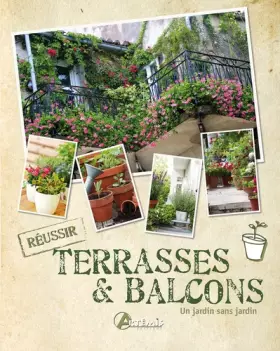 Couverture du produit · Terrasses et balcons : Un jardin sans jardin
