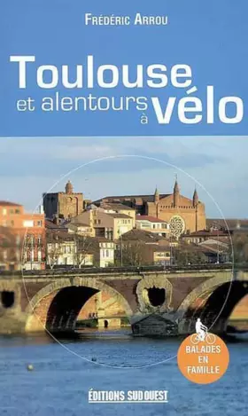 Couverture du produit · Toulouse Et Alentours A Velo