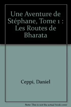 Couverture du produit · Stéphane Clément, chronique d'un voyageur, tome 4 : Les routes de Bharata