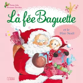 Couverture du produit · La Fee Baguette et le Père Noel - De 3 à 7 ans