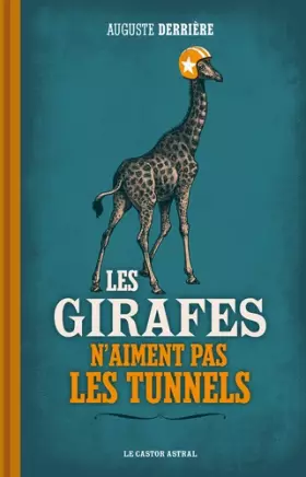 Couverture du produit · Les Girafes n'aiment pas les tunnels