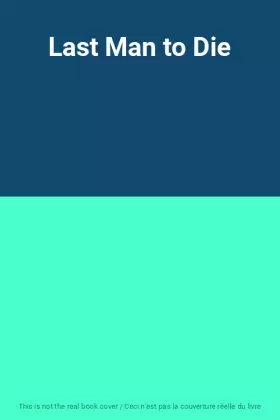 Couverture du produit · Last Man to Die