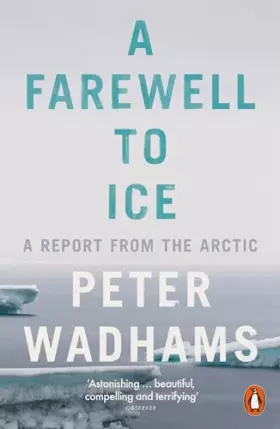 Couverture du produit · A Farewell to Ice: A Report from the Arctic