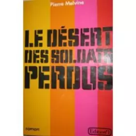 Couverture du produit · Le Désert des soldats perdus