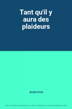 Couverture du produit · Tant qu'il y aura des plaideurs