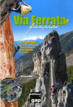 Couverture du produit · Via Ferrata françaises : 123 Parcours : Alpes, Jura, Massif Central... et les dernières créations