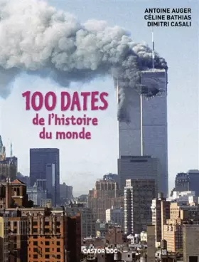 Couverture du produit · 100 dates de l'histoire du monde