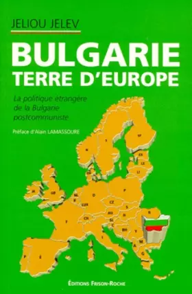 Couverture du produit · Bulgarie terre d'europe