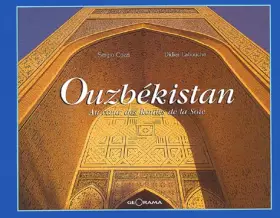 Couverture du produit · Ouzbékistan, au coeur des routes de la soie
