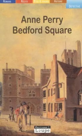 Couverture du produit · Bedford square. : Les enquêtes de Thomas Pitt n°19. (grands caractères)