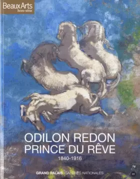Couverture du produit · Odilon Redon, prince du rêve: 1840-1916