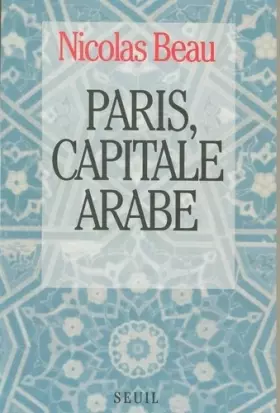 Couverture du produit · Paris, capitale arabe