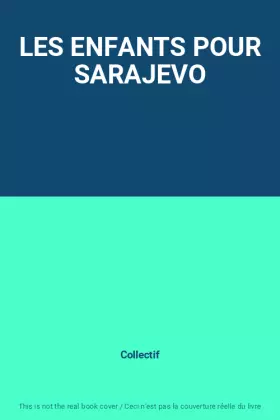 Couverture du produit · LES ENFANTS POUR SARAJEVO