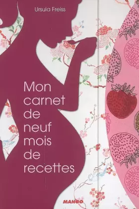 Couverture du produit · Mon carnet de neuf mois de recettes