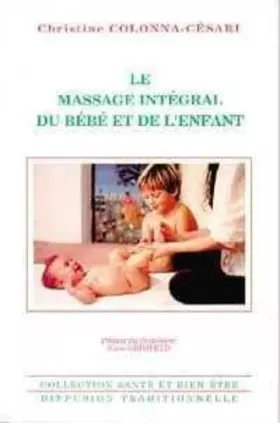 Couverture du produit · Le massage intégral du bébé et de l'enfant