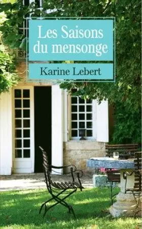 Couverture du produit · Les saisons du mensonge [Paperback] [Jan 01, 2015] Karine Lebert