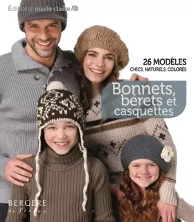 Couverture du produit · Bonnets, bérets et casquettes : 26 modèles chics, naturels et colorés
