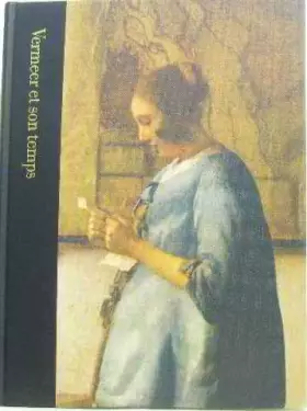 Couverture du produit · Vermeer et son temps 1632-1675