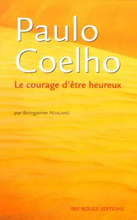 Couverture du produit · Paulo Coelho : Le courage d'être heureux