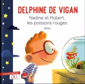 Couverture du produit · Nadine et Robert, les poissons rouges - Une histoire et... Oli