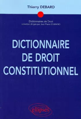Couverture du produit · Dictionnaire de droit constitutionnel