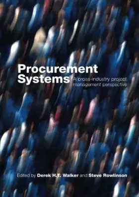 Couverture du produit · Procurement Systems: A Cross-Industry Project Management Perspective