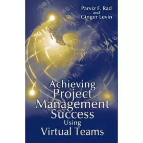 Couverture du produit · Achieving Project Management Success Using Virtual Teams