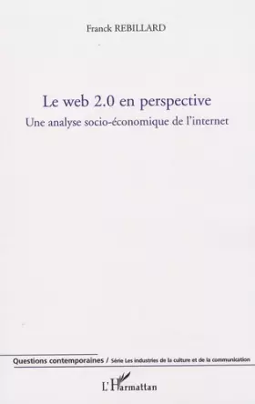 Couverture du produit · Le web 2.0 en perspective : Une analyse socio-économique de l'internet