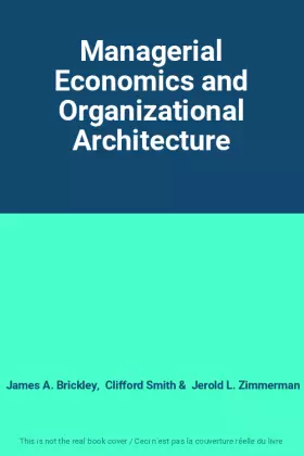 Couverture du produit · Managerial Economics and Organizational Architecture