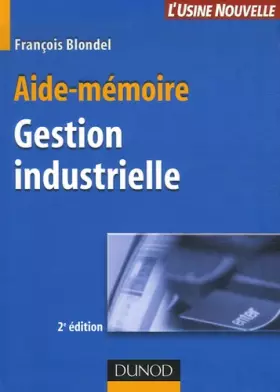 Couverture du produit · Aide-mémoire de gestion industrielle - 2ème édition