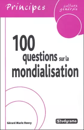 Couverture du produit · 100 questions sur la mondialisation
