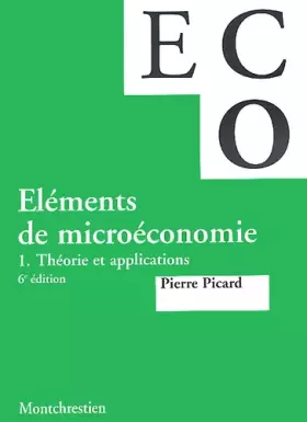 Couverture du produit · Eléments de microéconomie. Tome 1, Théorie et applications, 6ème édition