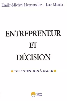 Couverture du produit · Entrepreneur et décision : De l'intention à l'acte
