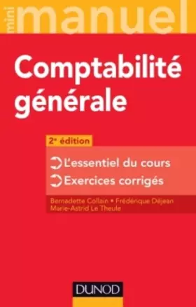 Couverture du produit · Comptabilité générale - 2e édition - L'essentiel du cours - Exercices corrigés: L'essentiel du cours - Exercices corrigés