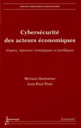 Couverture du produit · Cybersécurité des acteurs économiques: Risques, réponses stratégiques et juridiques