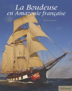 Couverture du produit · La Boudeuse en Amazonie française