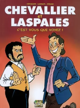 Couverture du produit · Chevallier et Laspalès, Tome 1 : C'est vous qui voyez !