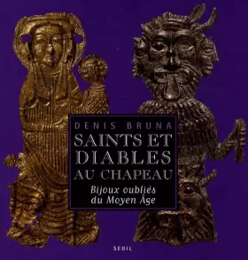 Couverture du produit · Saints et diables au chapeau : Bijoux oubliés du Moyen-Age