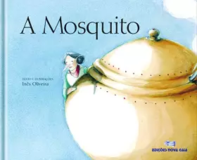 Couverture du produit · A Mosquito (Portuguese Edition) [Hardcover] Inês de oliveira