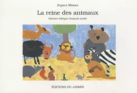 Couverture du produit · la reine des animaux : ouvrage collectif
