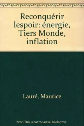 Couverture du produit · Reconquérir l'espoir : Énergie, tiers monde, inflation