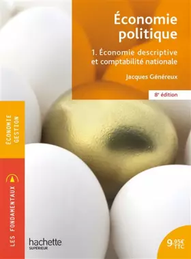 Couverture du produit · Économie politique 1. Économie descriptive et comptabilité nationale