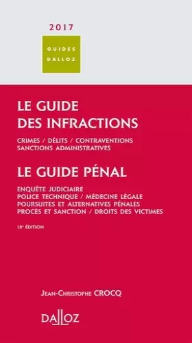 Couverture du produit · Le Guide des infractions 2017. Guide pénal - 18e éd.: Le guide pénal