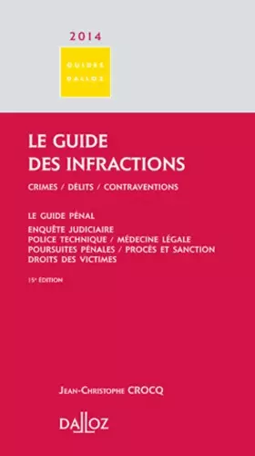 Couverture du produit · Le Guide des infractions 2014. - 15e éd.