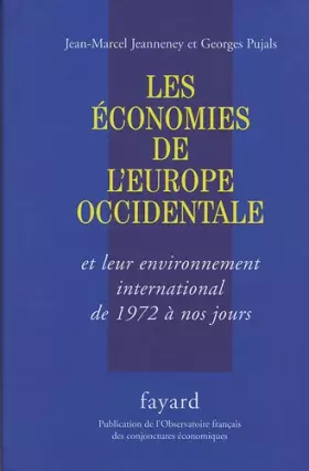 Couverture du produit · Les économies de l'Europe occidentale et leur environnement international de 1972 à nos jours