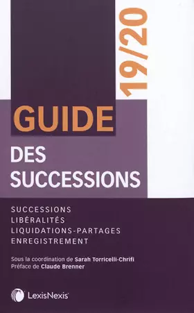 Couverture du produit · Guide des successions 2019/2020: Successions. Libéralités. Liquidations -partages. Enregistrement