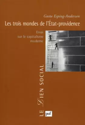 Couverture du produit · LES TROIS MONDES DE L'ETAT-PROVIDENCE. Essai sur le capitalisme moderne