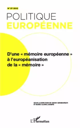 Couverture du produit · D'une mémoire européenne" à l'européanisation de la "mémoire""