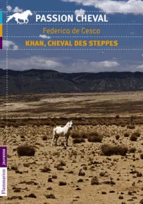 Couverture du produit · Khan, cheval des steppes